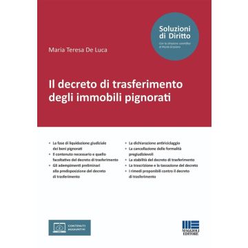 Il decreto di trasferimento degli immobili pignorati. Con espansione online (De Luca Maria Teresa - Maggioli)