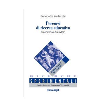 Percorsi di ricerca educativa/Itinerarios de investigación educativa. Gli editoriali di Cadmo/Los editoriales de Cadmo