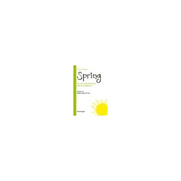 Spring. Per Una Nuova Primavera Della Tua Intelligenza - Almacolle Franco - Franco Angeli - 9788891706782