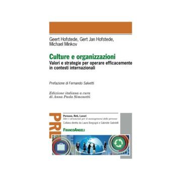 Culture E Organizzazioni. Valori E Strategie Per Operare Efficacemente In Contes - Hofstede Geert; Hofstede Gert J.; Minkov Michael - Franco Angeli - 9788891707581