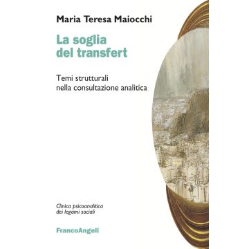 La soglia del transfert. Temi strutturali nella consultazione analitica