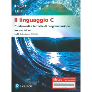 Il linguaggio C. Fondamenti e tecniche di programmazione. Ediz. Mylab con online 9/ed.