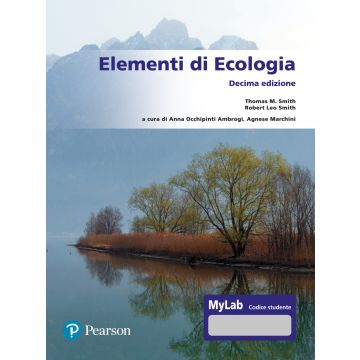 Elementi di ecologia 10/ed. Ediz. MyLab con Contenuto on line