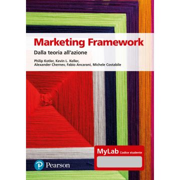 Marketing framework. Dalla teoria all'azione. Ediz. Mylab. Con Contenuto digitale per accesso on line