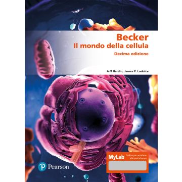 Becker. Il mondo della cellula. Ediz. MyLab. Con espansione online 10/ed.