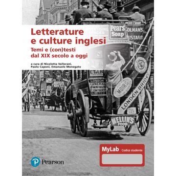 Letterature e culture inglesi. Temi e (con)testi dal XIX secolo a oggi. Ediz. Mylab