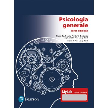 Psicologia generale 3/ed. Ediz. Mylab. Con Contenuto on line