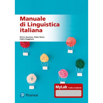 Manuale di linguistica italiana. Ediz. MyLab. Con Contenuto digitale per accesso on line