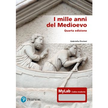 I mille anni del Medioevo. Ediz. MyLab. Con aggiornamento online 4/ed.