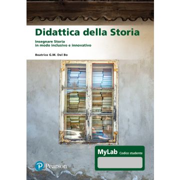 Didattica della storia. Insegnare storia in modo inclusivo e innovativo