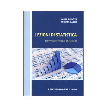 Lezioni Di Statistica - Deldossi Laura; Paroli Roberta - Giappichelli - 9788892101012