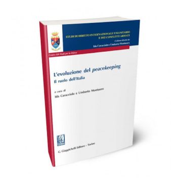 L'evoluzione del peacekeeping. Il ruolo dell'Italia