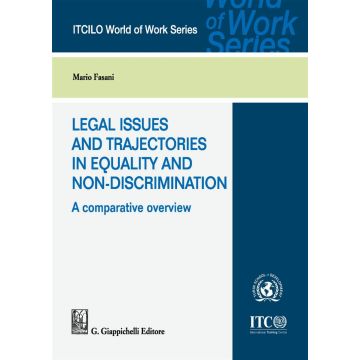 Legal issues and trajectories in equality and non-discrimination: a comparative overview