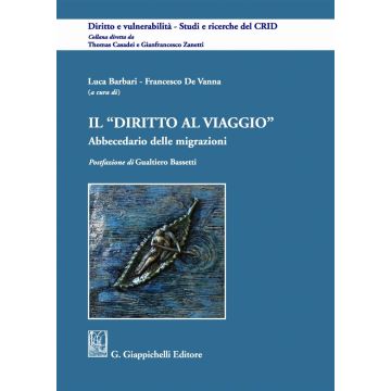 Il diritto al viaggio. Abbecedario delle migrazioni