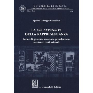 La vis expansiva della rappresentanza. Forme di governo, vocazione presidenziale, resistenze costituzionali