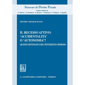 Chiaravigio il recesso attivo accidentalità o autonomia quesiti sistematici del pentimento oneroso giappichelli