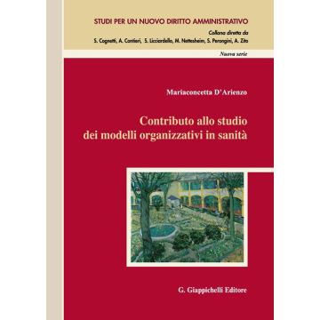 Contributo allo studio dei modelli organizzativi in sanità