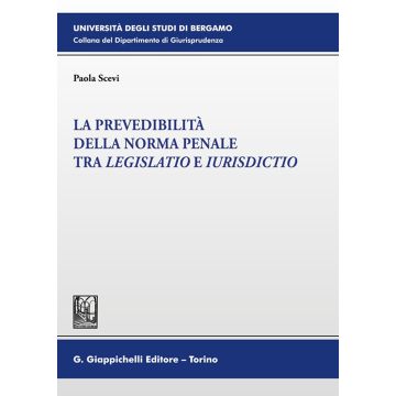La prevedibilità della norma penale tra legislatio e iurisdictio
