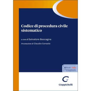 Codice di procedura civile sistematico 2025 (Boccagna Salvatore - Giappichelli)
