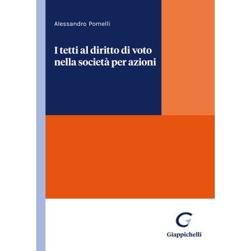 I tetti al diritto di voto nella società per azioni