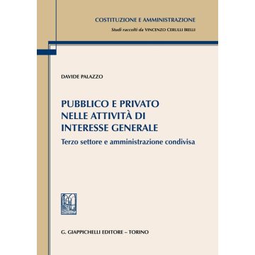 Pubblico e privato nelle attività di interesse generale. Terzo settore e amministrazione condivisa