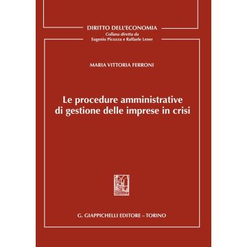 Le procedure amministrative di gestione delle imprese in crisi