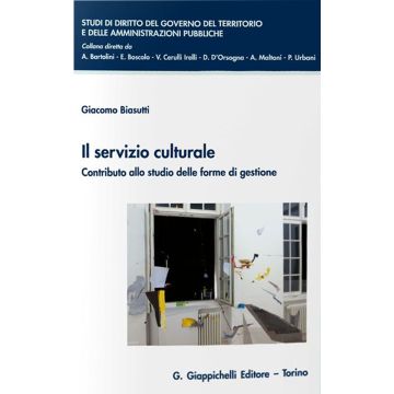 Il servizio culturale. Contributo allo studio delle forme di gestione