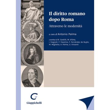 Il diritto romano dopo Roma. Attraverso le modernità