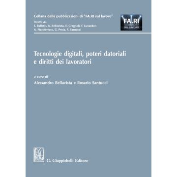 Tecnologie digitali, poteri datoriali e diritti dei lavoratori