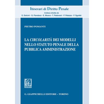La circolarità dei modelli nello statuto penale della pubblica amministrazione