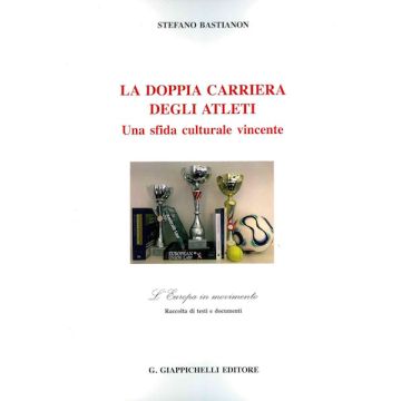 La doppia carriera degli atleti. Una sfida culturale vincente