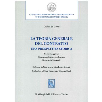 La teoria generale del contratto. Una prospettiva storica