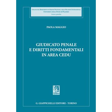 Giudicato penale e diritti fondamentali in area CEDU