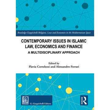Contemporary issues in Islamic law, economics and finance. A multidisciplinary approach
