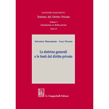 Trattato del diritto privato. Vol. 1/2: Le dottrine generali e le fonti del diritto privato - Introduzione al diritto privato