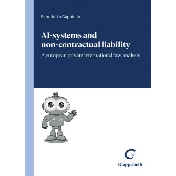 Ai-systems and non-contractual liability. A european private international law analysis
