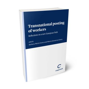 Transnational posting of workers. Reflections on a new European Path