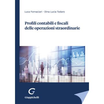 Profili contabili e fiscali delle operazioni straordinarie