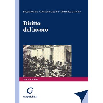 Diritto del lavoro 5/ed. 2023 [Garilli, Garofalo, Ghera - Giappichelli]