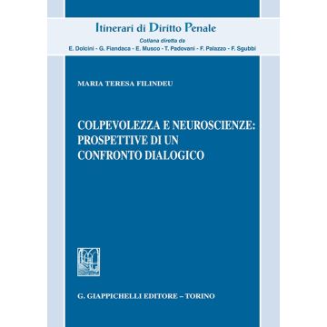 Colpevolezza e neuroscienze: prospettive di un confronto dialogico