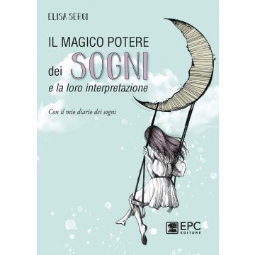 Il magico potere dei sogni e la loro interpretazione