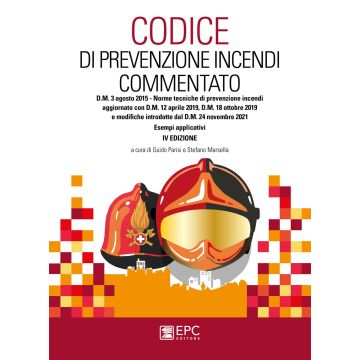 Codice di prevenzione incendi commentato 4/ed.