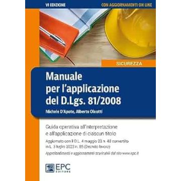 Manuale per l'applicazione del d.l.gs. 81/2008 - 6/ed. (D'Apote, Oleotti - EPC)