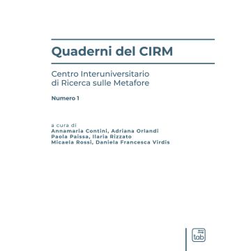 Quaderni del CIRM. Centro Interuniversitario di Ricerca sulle Metafore. Vol. 1