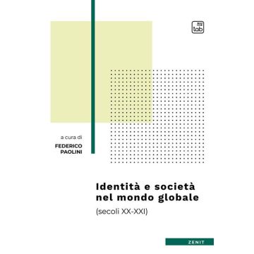 Identità e società nel mondo globale (secoli XX-XXI)