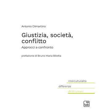 Giustizia, società, conflitto. Approcci a confronto