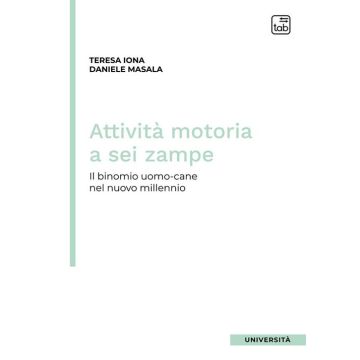 Attività motoria a sei zampe. Il binomio uomo-cane nel nuovo millennio