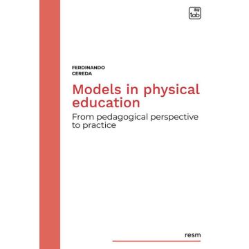 Models in physical education. From pedagogical perspective to practice