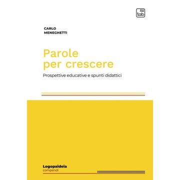 Parole per crescere. Prospettive educative e spunti didattici