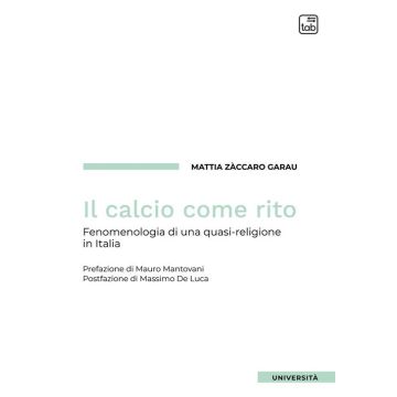 Il calcio come rito. Fenomenologia di una quasi-religione in Italia